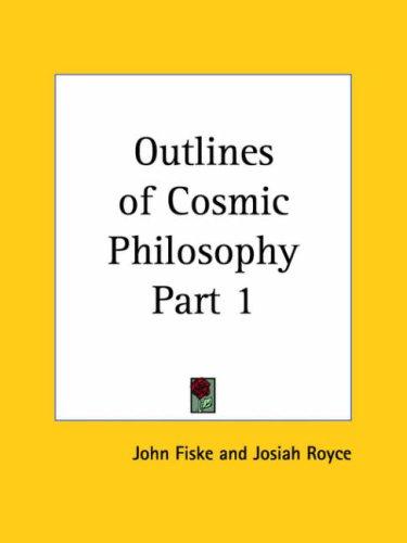Cover for Outlines of Cosmic Philosophy, Part 1