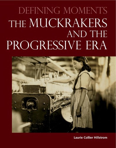 Cover for The muckrakers and the Progressive Era