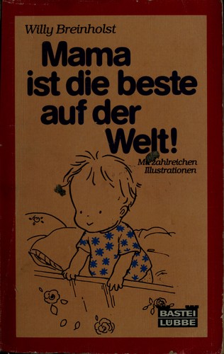 Cover for Mama ist die beste auf der Welt!