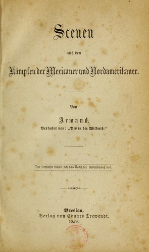 Cover for Scenen aus den Kämpfen der Mexicaner und Nordamerikaner