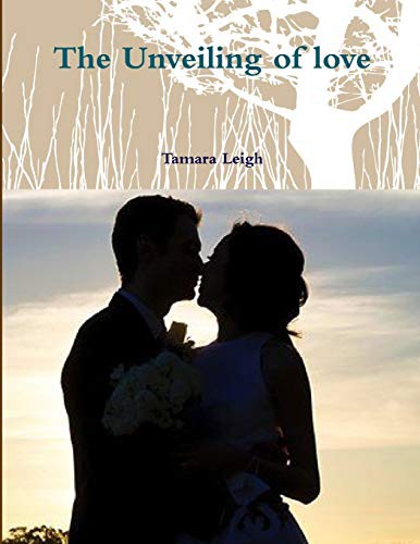 Cover for The Unveiling of love