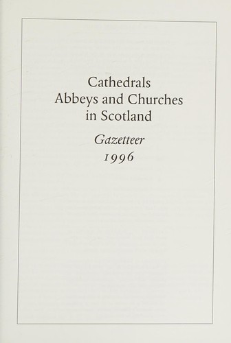 Cover for Cathedrals, Abbeys and Churches in Scotland 1996