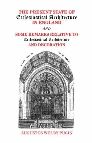 Cover for The Present State of Ecclesiastical Architecture in England and Some Remarks Relative to Ecclesiastical Architecture and Decoration