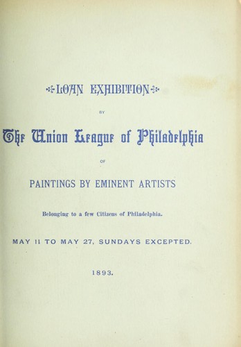 Cover for Loan exhibition by the Union League of Philadelphia of paintings by eminent artists