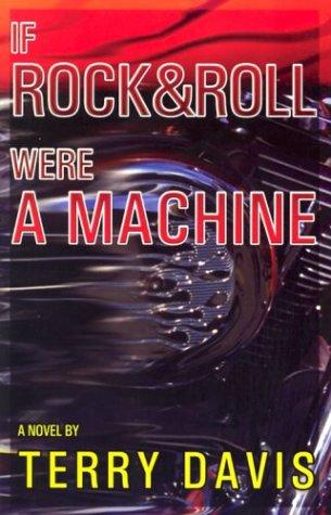 Cover for If rock and roll were a machine