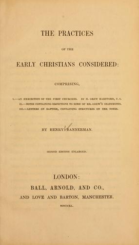 Cover for The practices of the early Christians considered ...