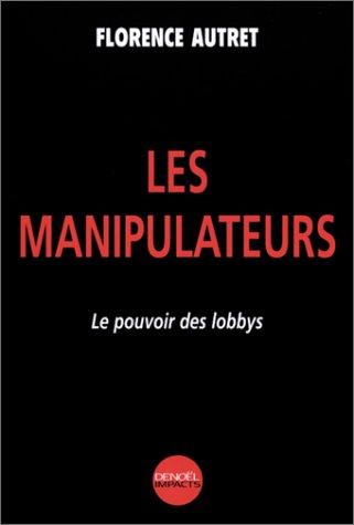 Cover for Les manipulateurs