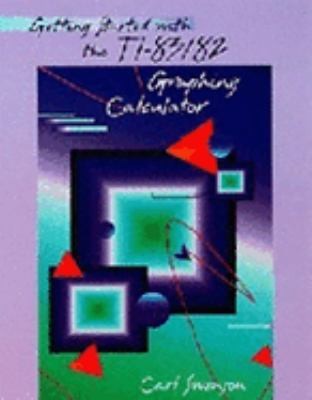 Cover for Getting Started With The Ti8382 Graphing Calculator