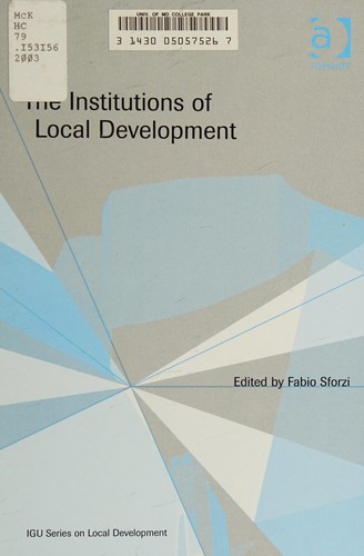 Cover for INSTITUTIONS OF LOCAL DEVELOPMENT; ED. BY FABIO SFORZI.