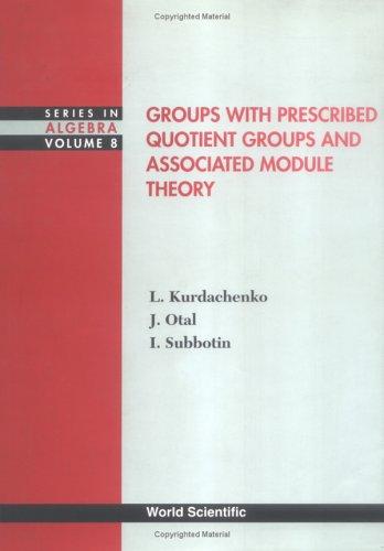 Cover for Groups with Prescribed Quotient Groups and Associated Module Theory (Series in Algebra)