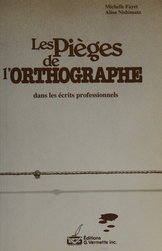 Cover for Les pièges de l'orthographe dans les écrits professionnels