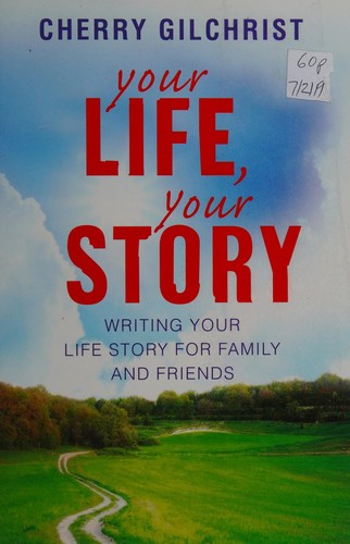 Cover for Your life, your story