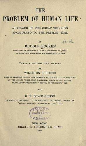 Cover for The problem of human life as viewed by the great thinkers from Plato to the present time