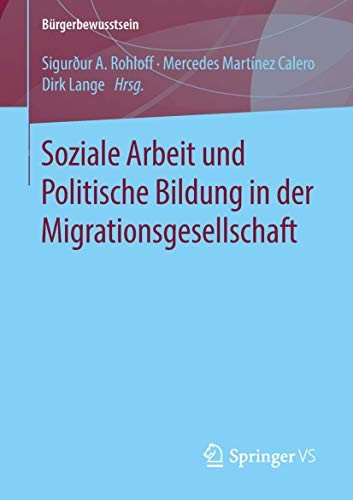 Cover for Soziale Arbeit und Politische Bildung in der Migrationsgesellschaft