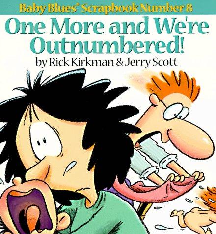 Cover for One more and we're outnumbered!