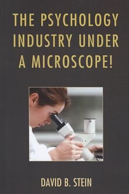 Cover for The Psychology Industry Under a Microscope