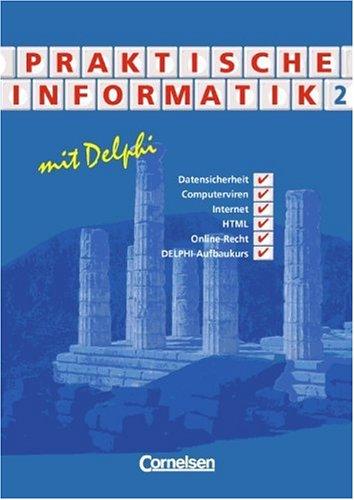 Cover for Praktische Informatik mit Delphi 2. Schülerbuch.
