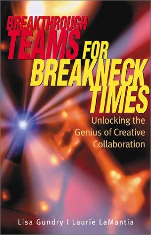 Cover for Breakthrough Teams for Breakneck Times