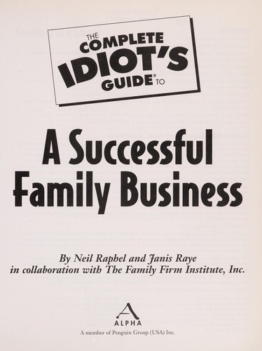 Cover for The complete idiot's guide to a successful family business