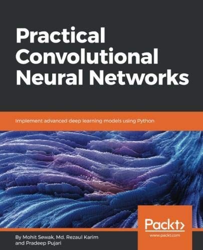 Cover for Practical Convolutional Neural Networks: Implement advanced deep learning models using Python