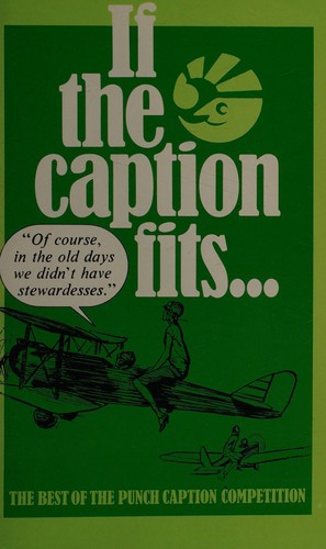 Cover for If the Caption Fits...