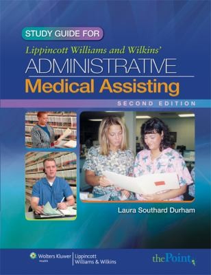 Cover for Study Guide To Accompany Lippincott Williams Wilkins Administrative Medical Assisting Second Edition