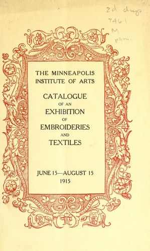 Cover for Catalogue of an exhibition of embroideries and textiles : June 15-August 15, 1915