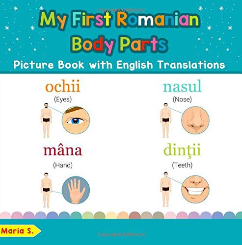 Cover for My First Romanian Body Parts Picture Book with English Translations