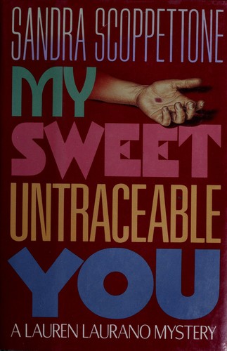 Cover for My sweet untraceable you