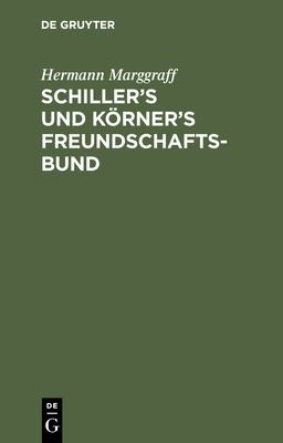 Cover for Schiller's und Körner's Freundschaftsbund