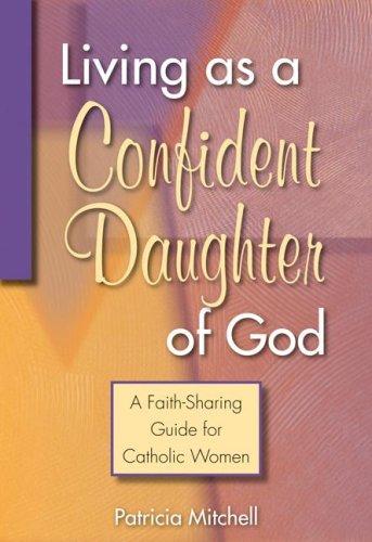 Cover for Living as a Confident Daughter of God