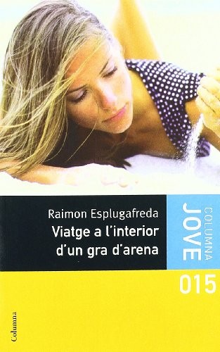 Cover for Viatge a l'interior d'un gra d'arena