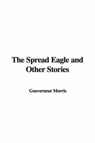 Cover for The Spread Eagle and Other Stories