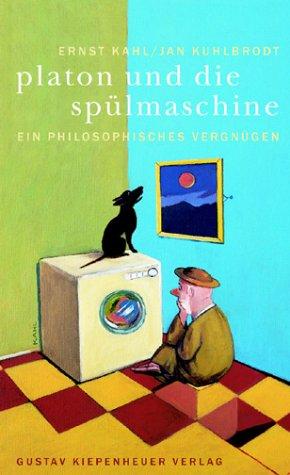 Cover for Platon und die Spülmaschine. Ein philosophisches Vergnügen.