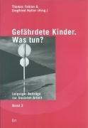 Cover for Gefährdete Kinder. Was tun?