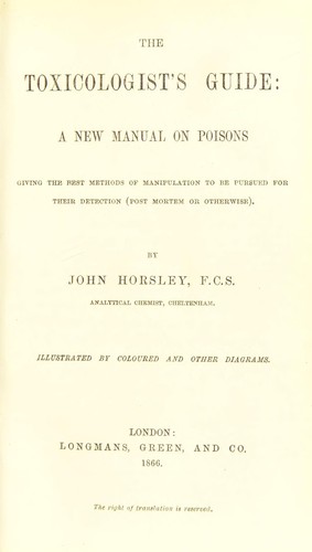 Cover for The toxicologist's guide : a new manual on poisions giving the best methods of manipulation to be pursued for their detection (post mortem or otherwise)