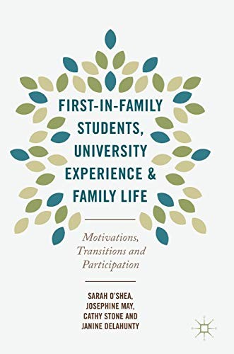Cover for First-in-Family Students, University Experience and Family Life