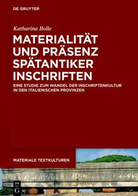 Cover for Materialität und Präsenz spätantiker Inschriften