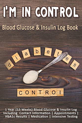 Cover for I'm In Control : Blood Glucose & Insulin Log Book