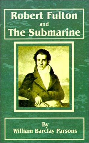 Cover for Robert Fulton and the Submarine