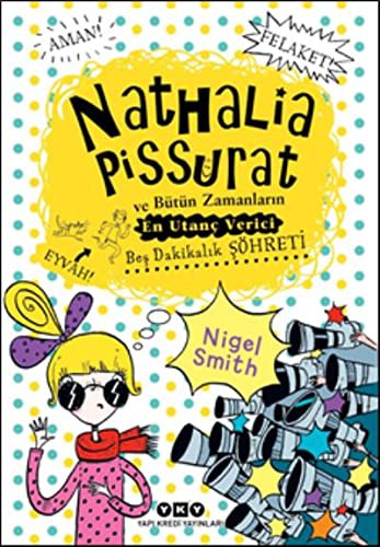 Cover for Nathalia Pissurat ve Bütün Zamanların Beş Dakikalık Şöhreti