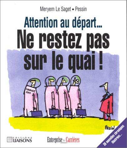 Cover for Ne restez pas sur le quai