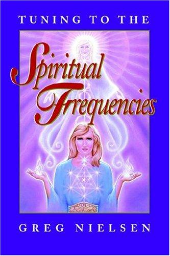 Cover for Tuning to the spiritual frequencies