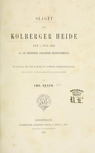 Cover for Slaget paa Kolberger Heide den 1. Juli 1644 og de derefter følgende Begivenheder.