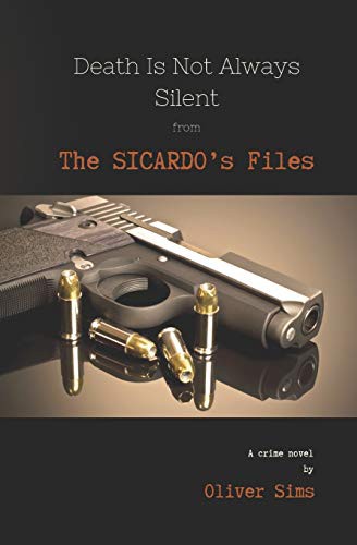 Cover for Death Is Not Always Silent from The Sicardo's Files