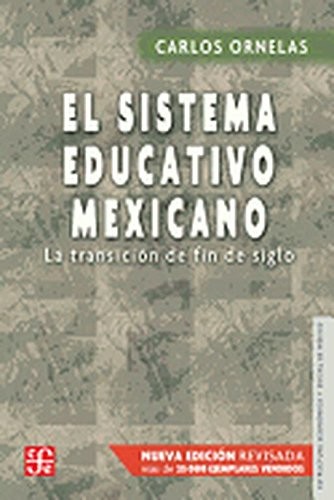 Cover for El sistema educativo mexicano. La transición de fin de siglo