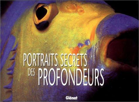 Cover for Portraits secrets des profondeurs