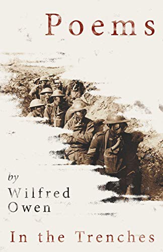 Cover for Poems by Wilfred Owen - In the Trenches