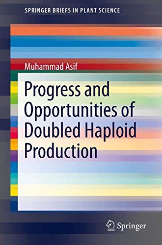 Cover for Progress and Opportunities of Doubled Haploid Production