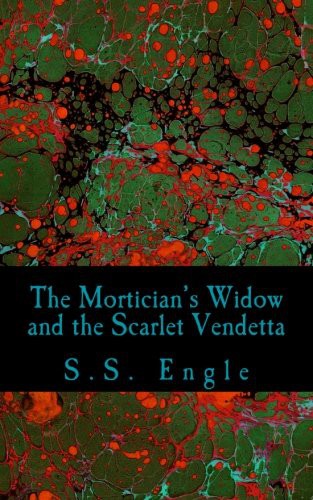 Cover for The Mortician's Widow and the Scarlet Vendetta
